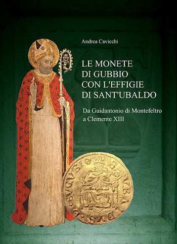 La copertina del saggio catalogo curato, come la mostra in corso a Gubbio, dal numismatico Andrea Cavicchi